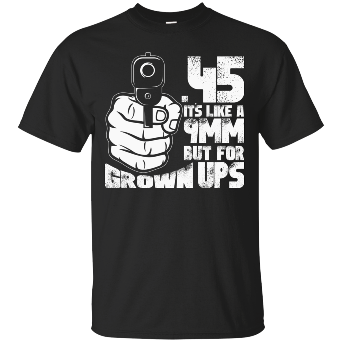 Gun Shirts 45 A.c.p. It's Like A 9mm But For Grown ups - Teebubbles