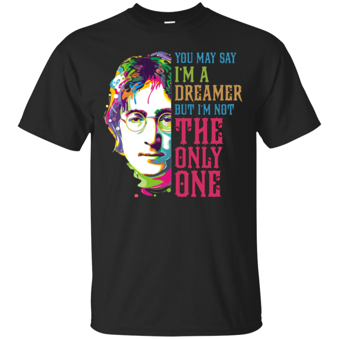 You May say i'm a Dreamer but i'm not the only one футболка. You May say i'm a Dreamer but i'm not the only one браслет. May one say. You May.