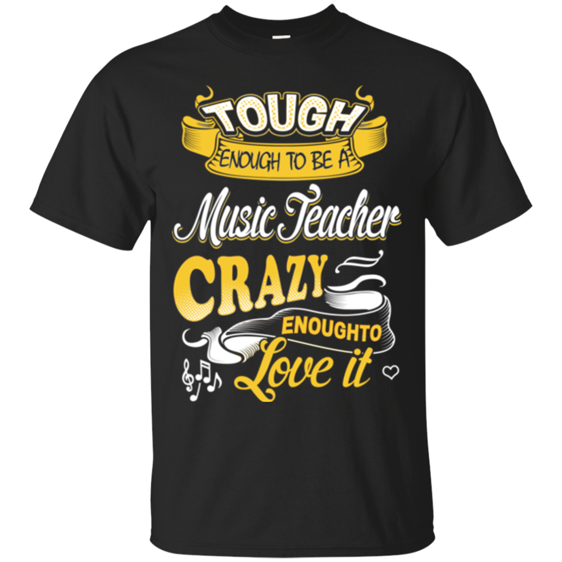 Tough To Be A Music Teacher Crazy To Love It Music Teacher Shirts ...