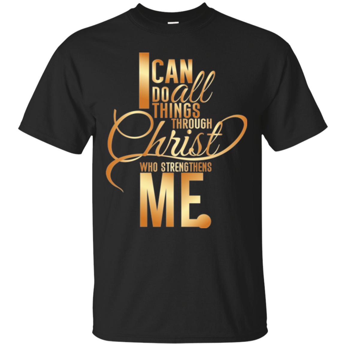 Jesus Christ Strong Shirts I Can Do All Things Through Christ Who ...