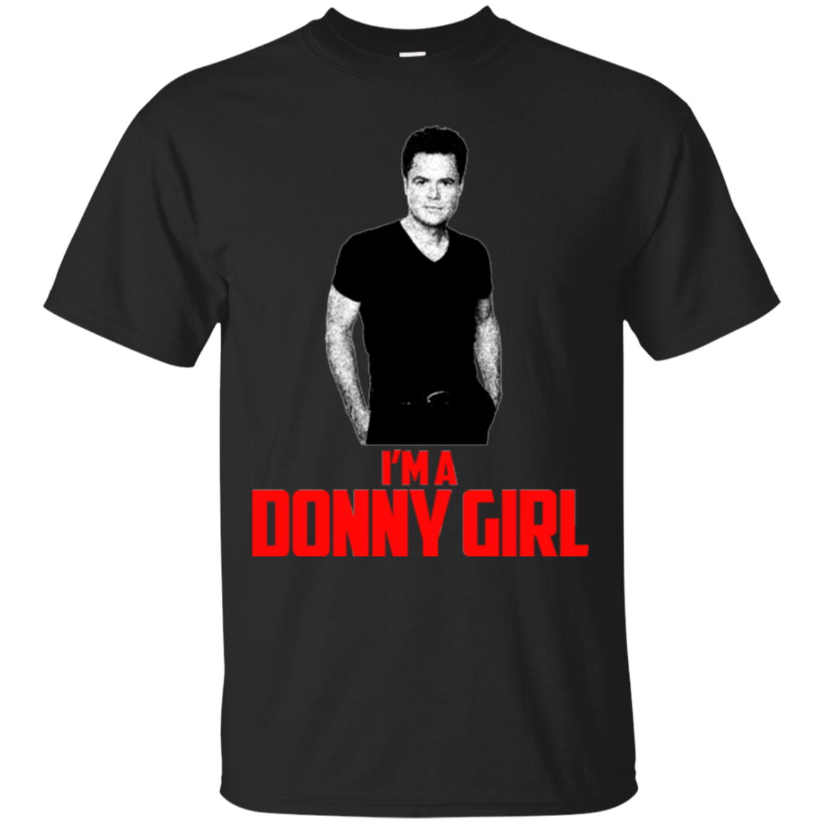 Donny Osmond Shirts I'm A Donny Girl Hoodies Sweatshirts - Teebubbles