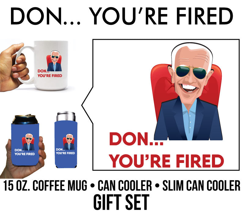 Don, You're Fired Joe Biden Coffee Mug & Can Cooler Gift Set (13720) - CampaignPros product image