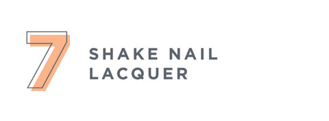 7. Shake nail lacquer