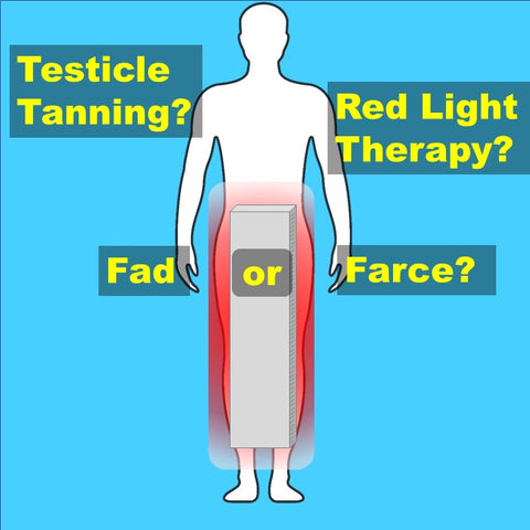 Testicle Tanning Fad or Farce Red Light Therapy Testosterone 