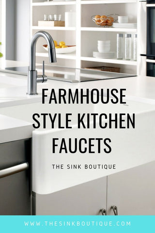 Selecting a Farmhouse Kitchen Faucet for Your Farmhouse Sink