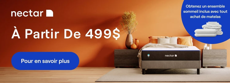 Nectar Starting at $499. Get a sleep bundle included with any mattress purchase. Learn More.