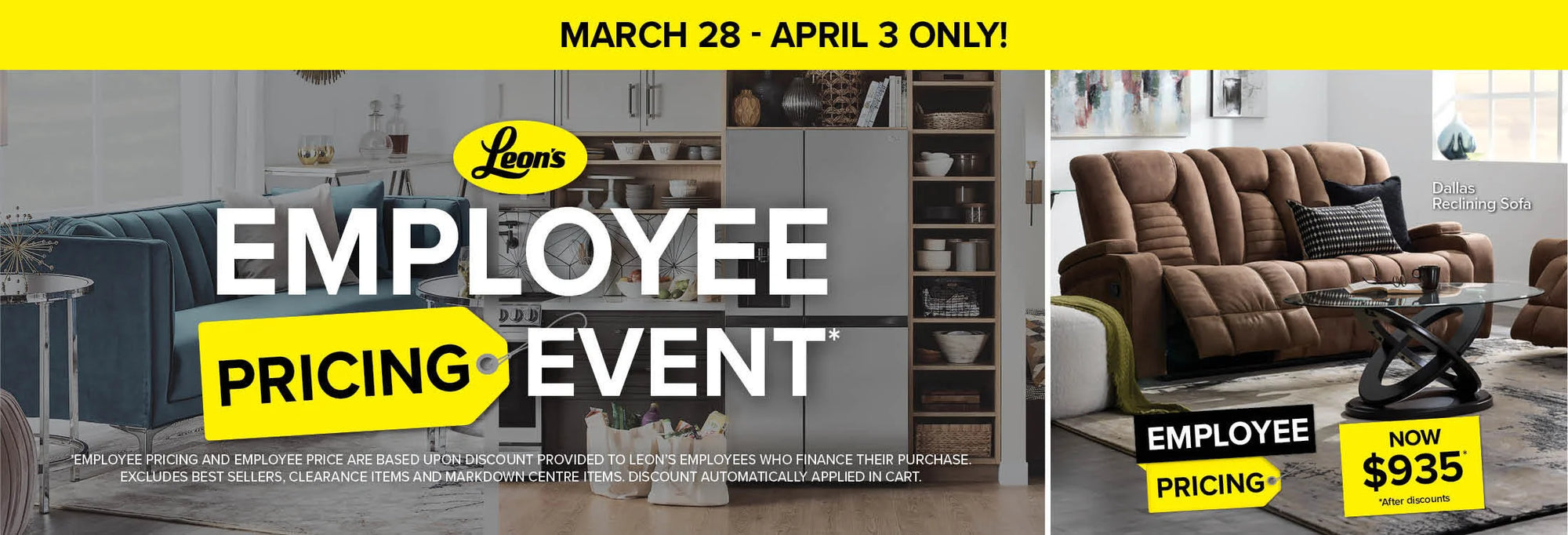 March 28-April 3 Only! Leon's Employee Pricing Event.