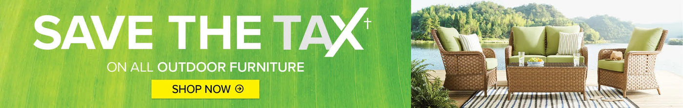 Save the tax on all outdoor furniture. Shop now..