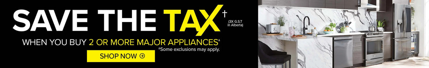 We Pay The Taxes when you buy 2 or more major appliances.