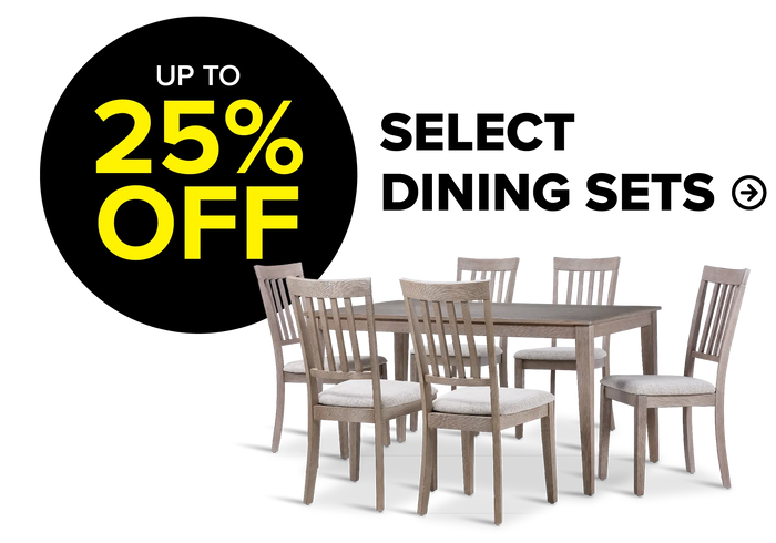 Up to 25% off select dining sets. Image shows a modern wooden dining table with six matching chairs.