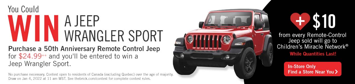 You could win a Jeep wrangler sport. Purchase a 50th Anniversary Remote Control Jeep for $24.99++ and you'll be entered to win a Jeep Wrangler Sport. 