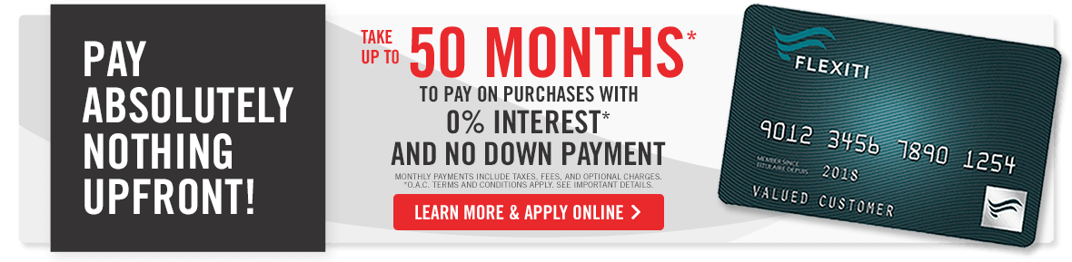 financing offer. Take up to 50 months to pay on purchases with 0% interest and no down payment. Click for details 