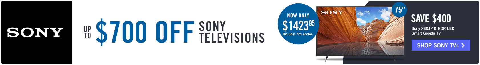 Save up to $700 on Sony Televisions