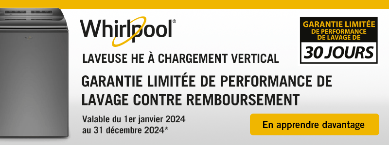 LAVEUSE HE À CHARGEMENT VERTICAL! GARANTIE LIMITÉE DE PERFORMANCE DE LAVAGE CONTRE REMBOURSEMENT!