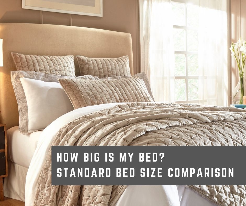 How Big is My Bed? Standard Bed Size Comparison