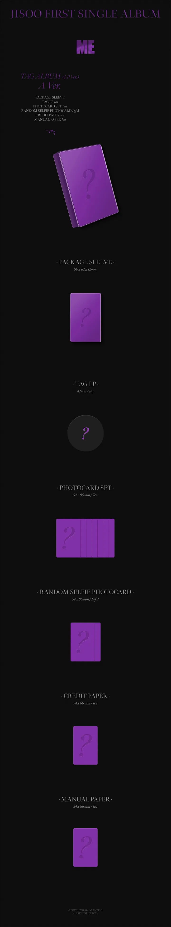 JISOO (BLACKPINK) - FIRST SINGLE ALBUM [ME] YG TAG ALBUM (LP VER.) +PREPRDER GIFT Infographic 1