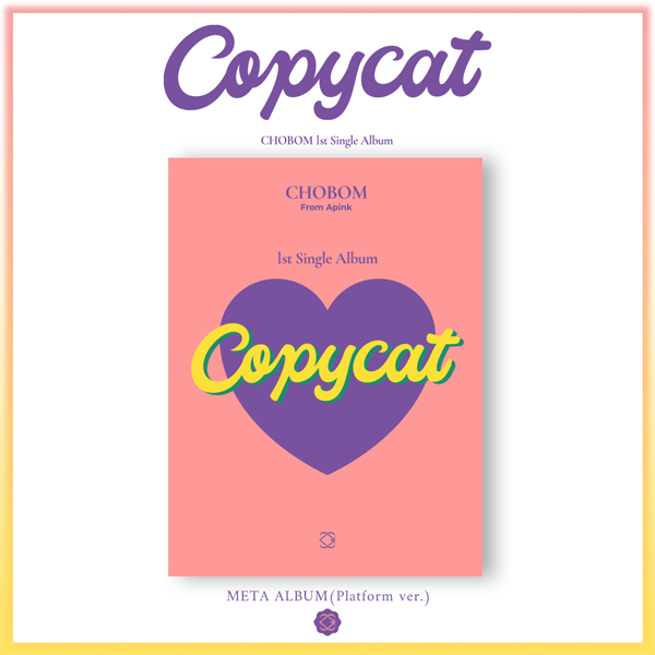 APINK CHOBOM - 1ST SINGLE ALBUM COPYCAT META – SOKOLLAB