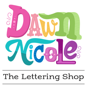 Dawn Nicole Lettering Shop Dawn Nicole Designs