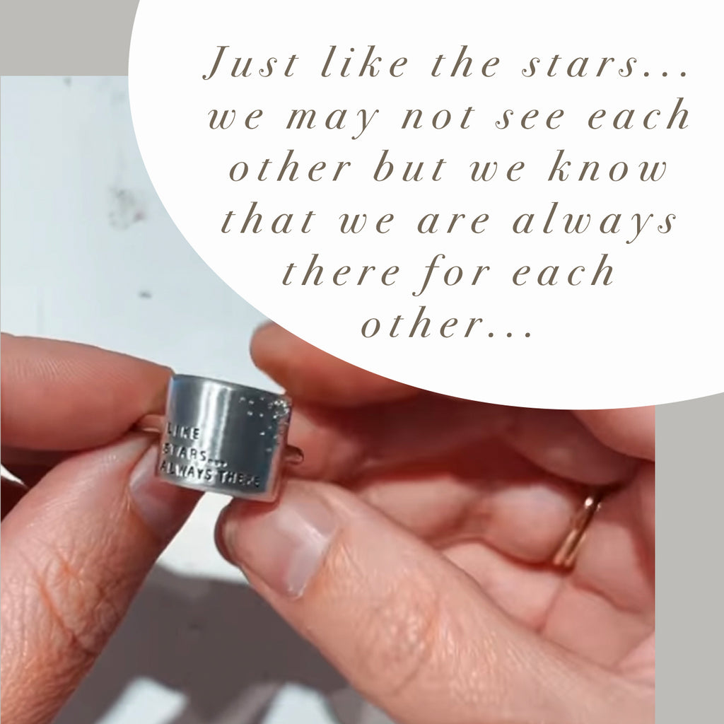 Just like the stars... we may not see each other, but we know that we are always there for each other | wide ring in hands