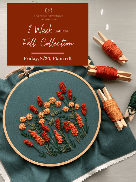 1 Week until the AOA 2021 Fall Collection | And Other Adventures Embroidery Co