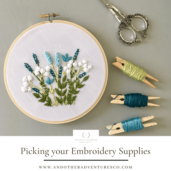 AOA-Picking Your Hand Embroidery Supplies | And Other Adventures Embroidery Co