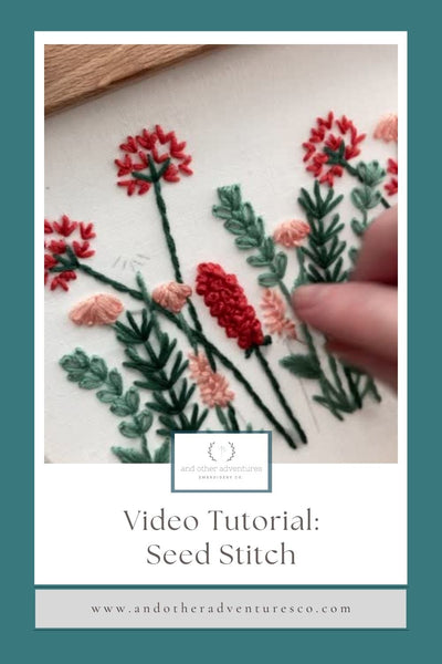 Video Tutorial: Seed Stitch by And Other Adventures Embroidery Co