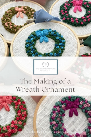 The Making of an Embroidered Wreath Ornament by And Other Adventures Embroidery Co