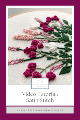 Video Tutorial: Satin Stitch by And Other Adventures Embroidery Co