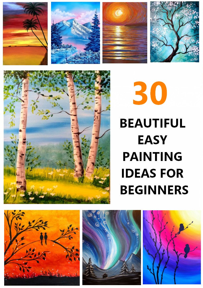 30 Easy Painting Ideas for Beginners, Easy Landscape Paintings, Easy Canvas Painting Ideas, Simple Acrylic Painting Ideas, Easy Modern Paintings for Kids