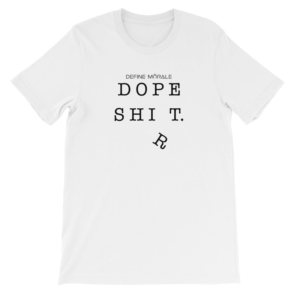 Dope Sh*t - Short-Sleeve Unisex T-Shirt