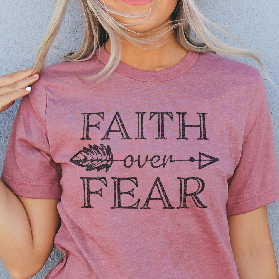 Faith Over Fear T-shirt – Faith Shirts