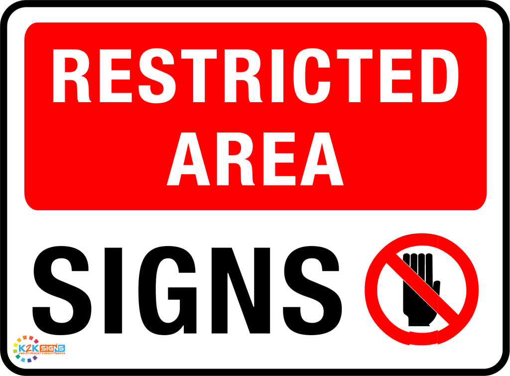 Restricted Area signs | Signs For Restricted Area Online | K2K Signs