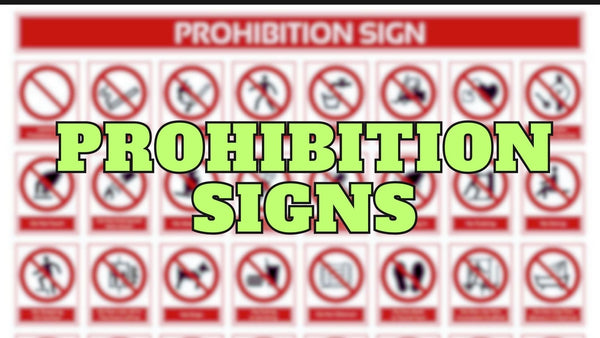 Prohibition Signs