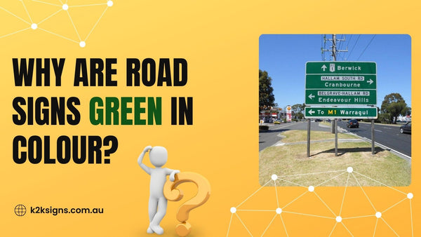Why Are Road Signs Green in Colour
