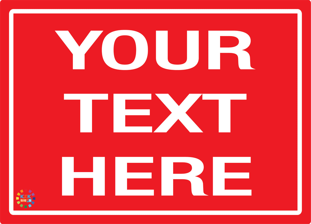 Custom Text Sign Red Background / White Text – K2K Signs