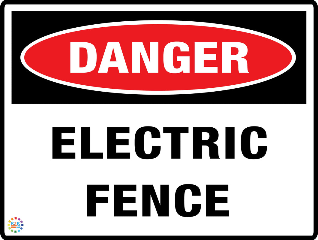 Danger Electric Fence – K2K Signs