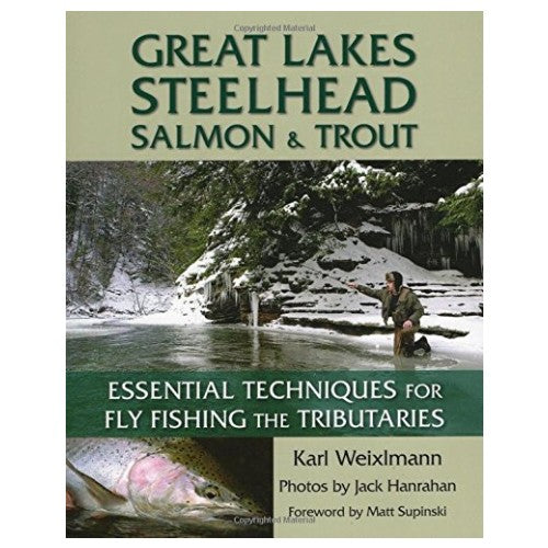 Advanced Fly Fishing for Great Lakes Steelhead by Rick Kustich