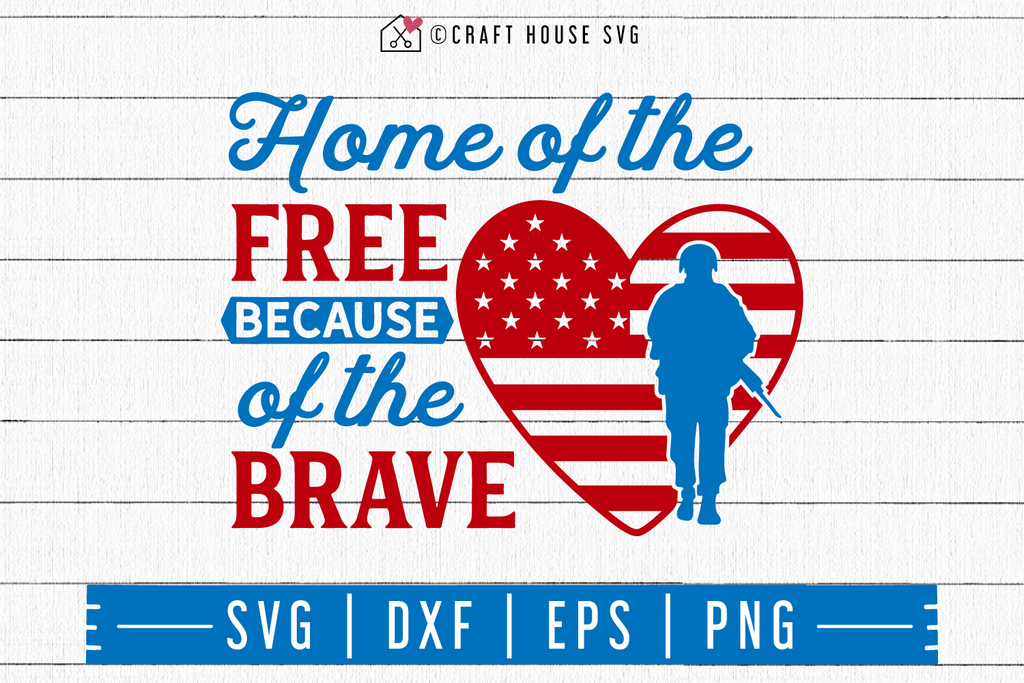 Free Free 334 Svg Home Of The Free Because Of The Brave SVG PNG EPS DXF File