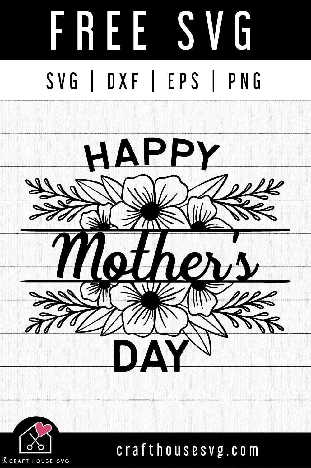 FREE Happy Mothers Day SVG | Mothers Day SVG - Craft House SVG