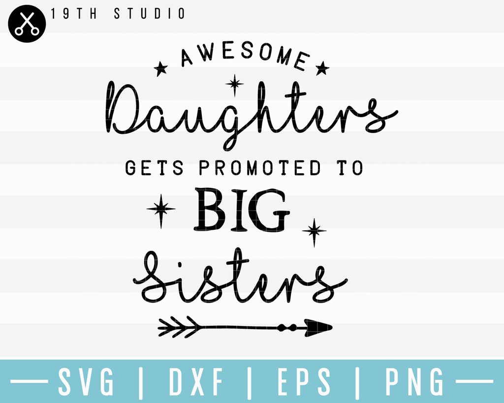 Download Awesome Daughters Get Promoted To Big Sisters Svg M17f1 Craft Craft House Svg