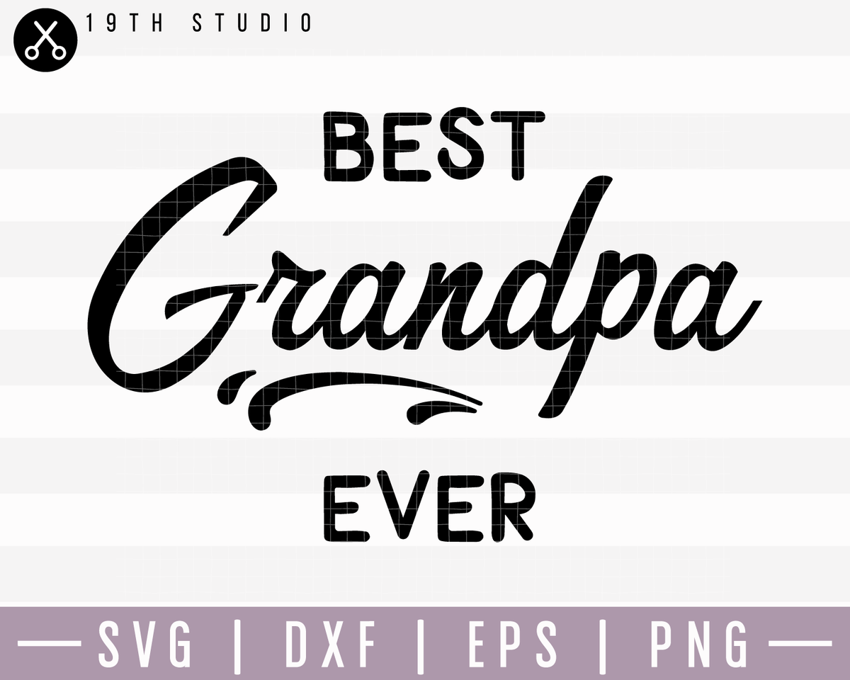 Free Free 320 Best Grandpa Ever Svg Free SVG PNG EPS DXF File