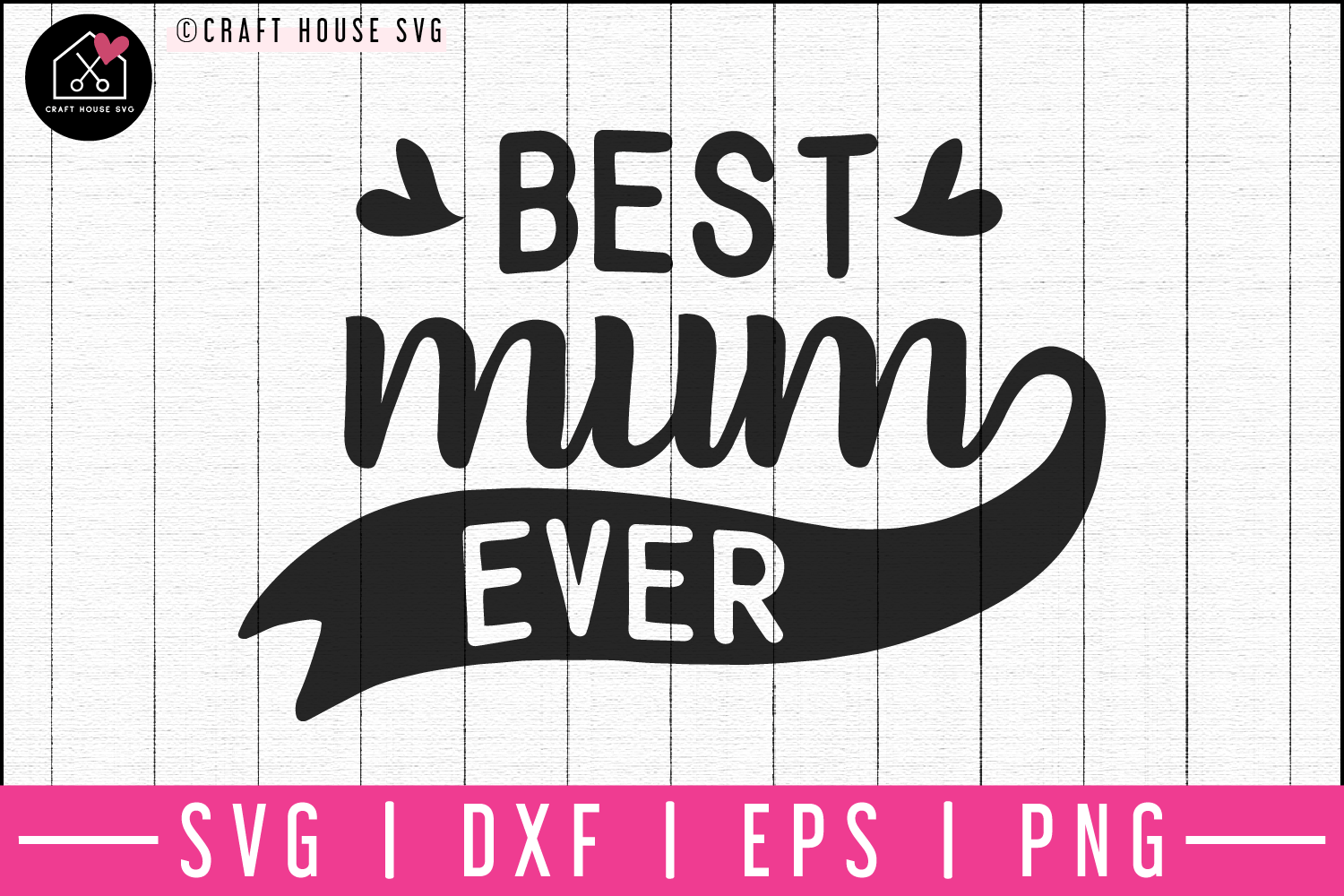 Download Best Mom Ever Svg M52f Craft House Svg