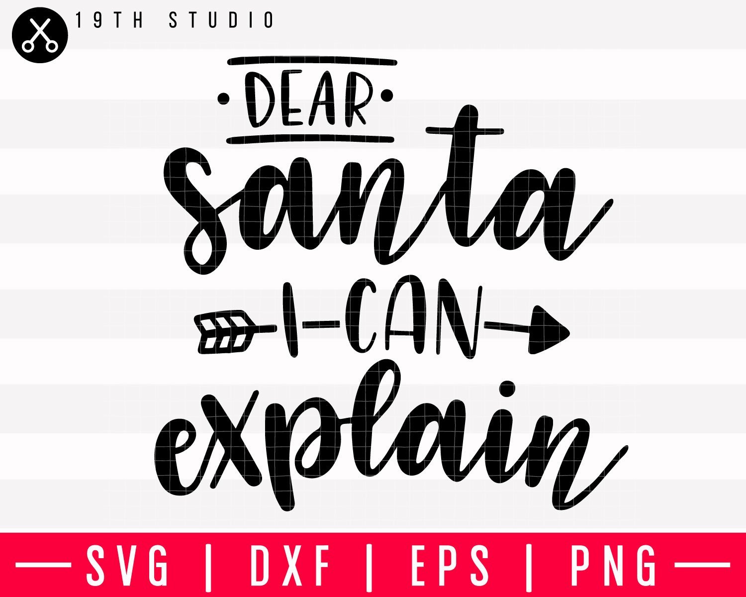 Dear Santa I can explain SVG | M37F5 - Craft House SVG