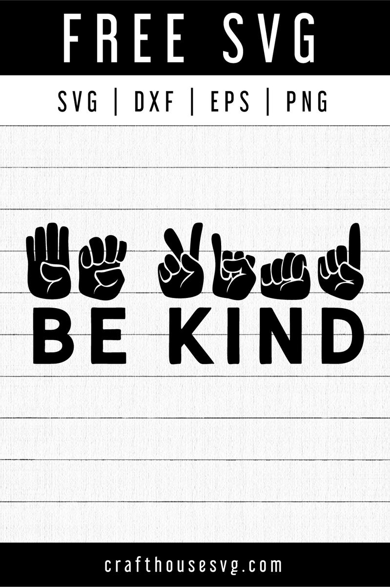 Download FREE Be kind American Sign Language SVG - Craft House SVG