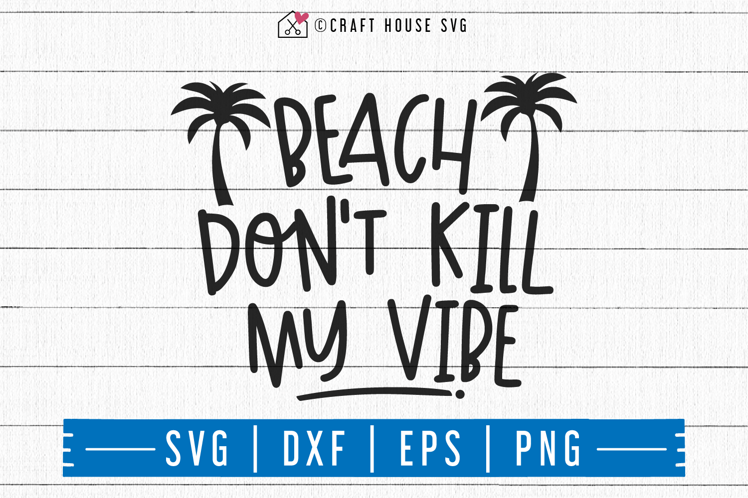 Download FREE Beach don't kill my vibe SVG Summer SVG | FB93 ...