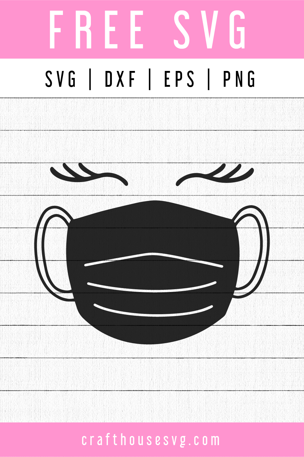 Download Free Mask And Lashes Svg Fb99 Craft House Svg