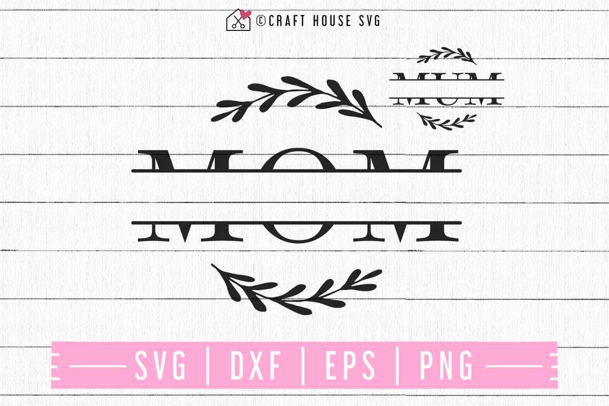Download FREE Mom split monogram SVG | FB98 - Craft House SVG