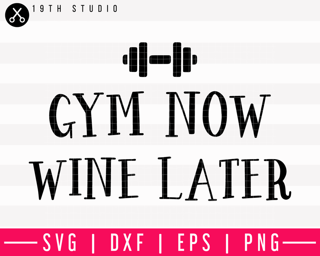 Download Gym Now Wine Later Svg M13f6 Craft House Svg