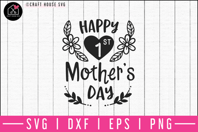 Free Free 229 Happy First Mothers Day Svg SVG PNG EPS DXF File