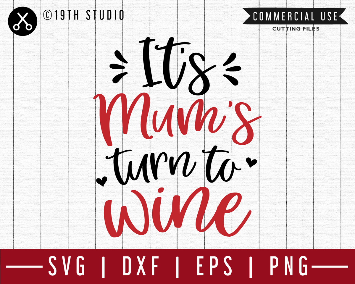 Download It's mum's turn to wine SVG | M47F | A Wine SVG cut file - Craft House - Craft House SVG